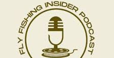 Fly Fishing Insider Podcast