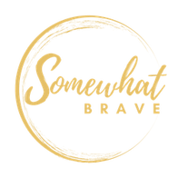 Somewhat Brave