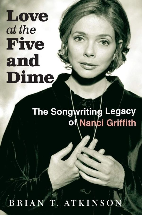 Book cover about Nanci Griffith's songwriting legacy.