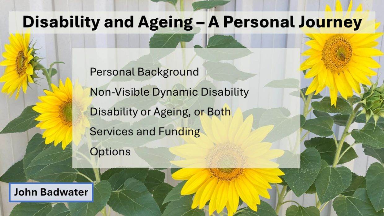 Presentation slide titled 'Disability and Ageing – A Personal Journey' with sunflowers background.