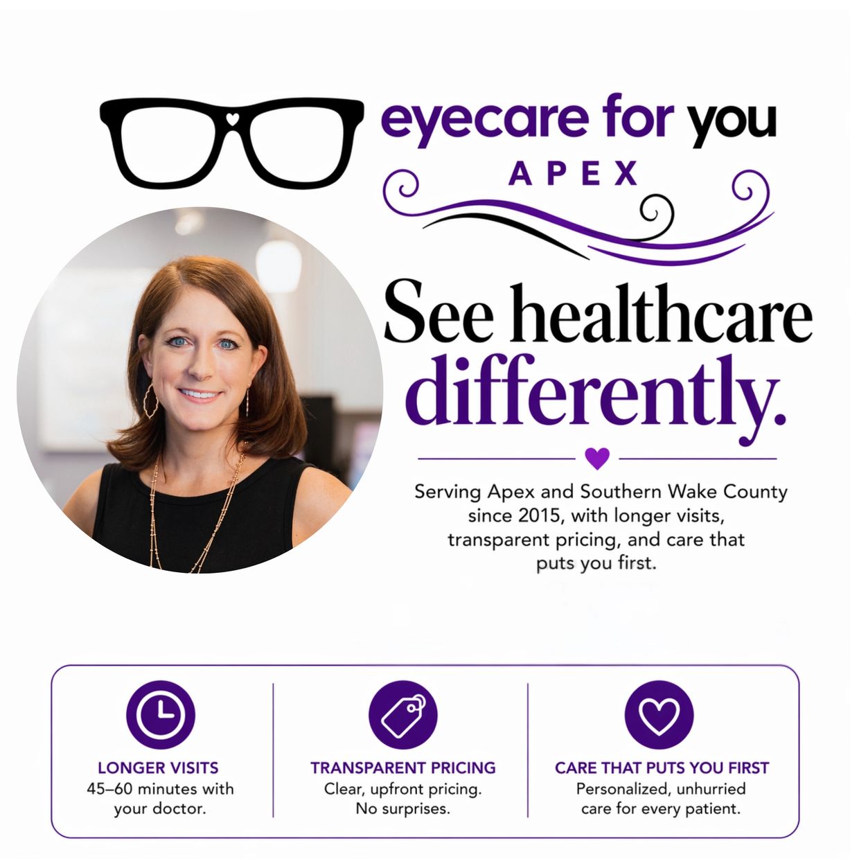 Apex eyecare offers personalized, transparent healthcare with longer visits and patient-first care.