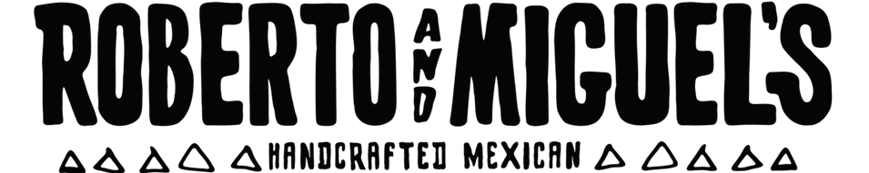 Robert & Miguel's Handcrafted Mexican
