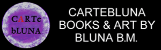          CARTEBLUNA 
         Books & Art 
        by Bluna B.M.