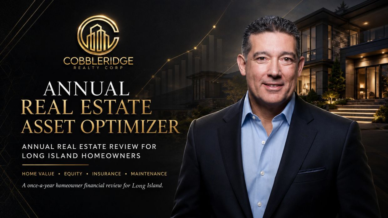 Annual Real Estate Asset Optimizer image with Ray Pearson, Cobbleridge Realty logo, Long Island home