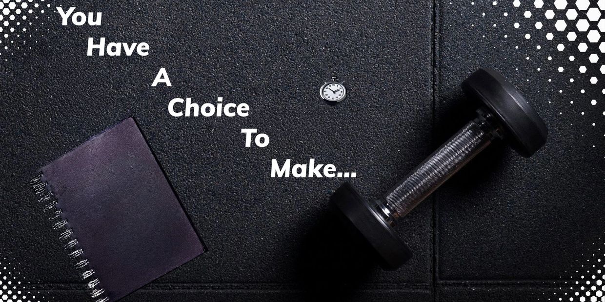 A motivational fitness scene with a dumbbell, stopwatch, notebook, and text about making choices.