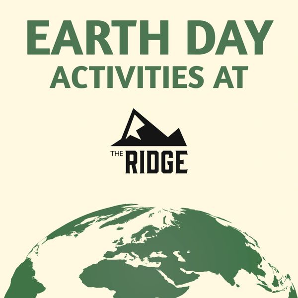 Earth Day Activities at the Ridge