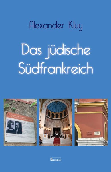 Das Jüdische Südfrankreich: Die Geschichte der Juden in der Provence .  