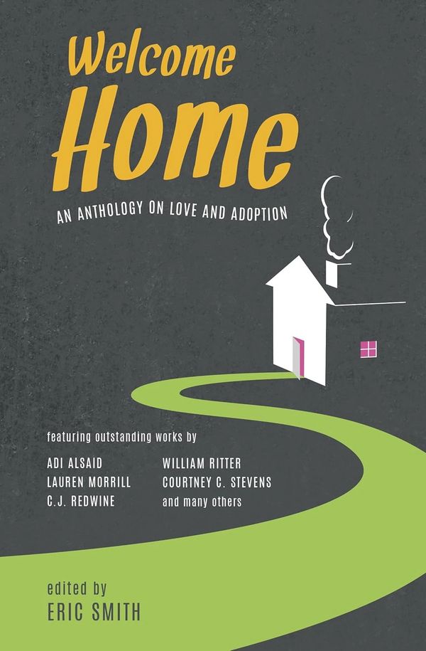 Book cover of Welcome Home anthology on love and adoption.