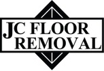 Jc FLOOR
REMOVAL