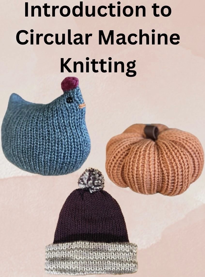 Introduction to Circular Machine Knitting for Charity, Profit, and FUN!
