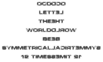 OCD let the world be symmetrical 12 times
