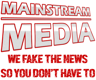 Mainstream Media Fake News