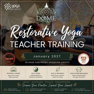 Restorative Yoga Teacher Training in January 2027.