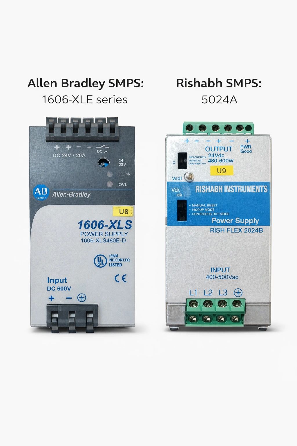 Allen Bradley smps: 1606-XLE series
Rishabh SMPS: 5024A