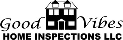 Good Vibes Home Inspections LLC