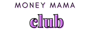 Money Mama Club