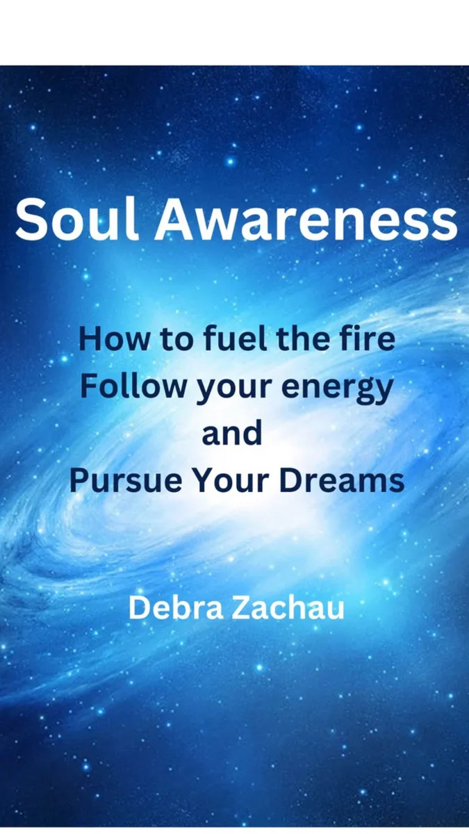 Soul Awareness How to fuel the fire. Follow your Dreams