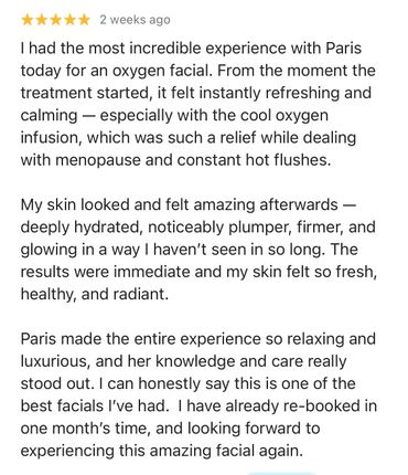 Customer praising a refreshing and effective oxygen facial experience with Paris.