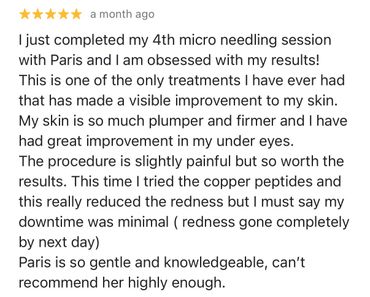 Positive review praising microneedling results and therapist Paris's expertise.