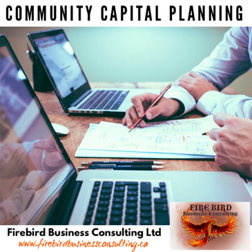 Community Capital Planning - Firebird Business Consulting Ltd. servicing Saskatchewan and Canada
