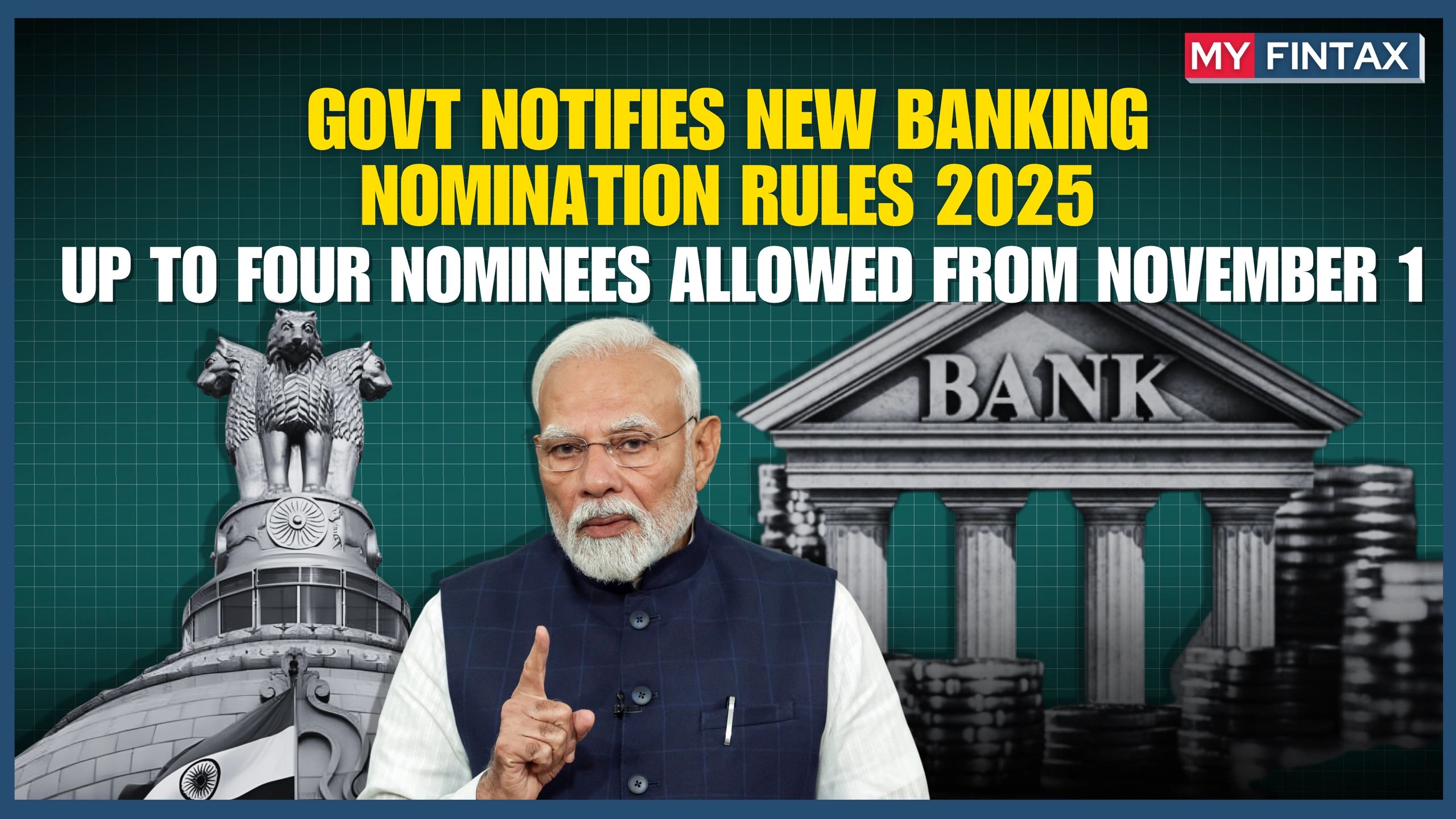 Govt Brings New Banking Nomination Rules 2025