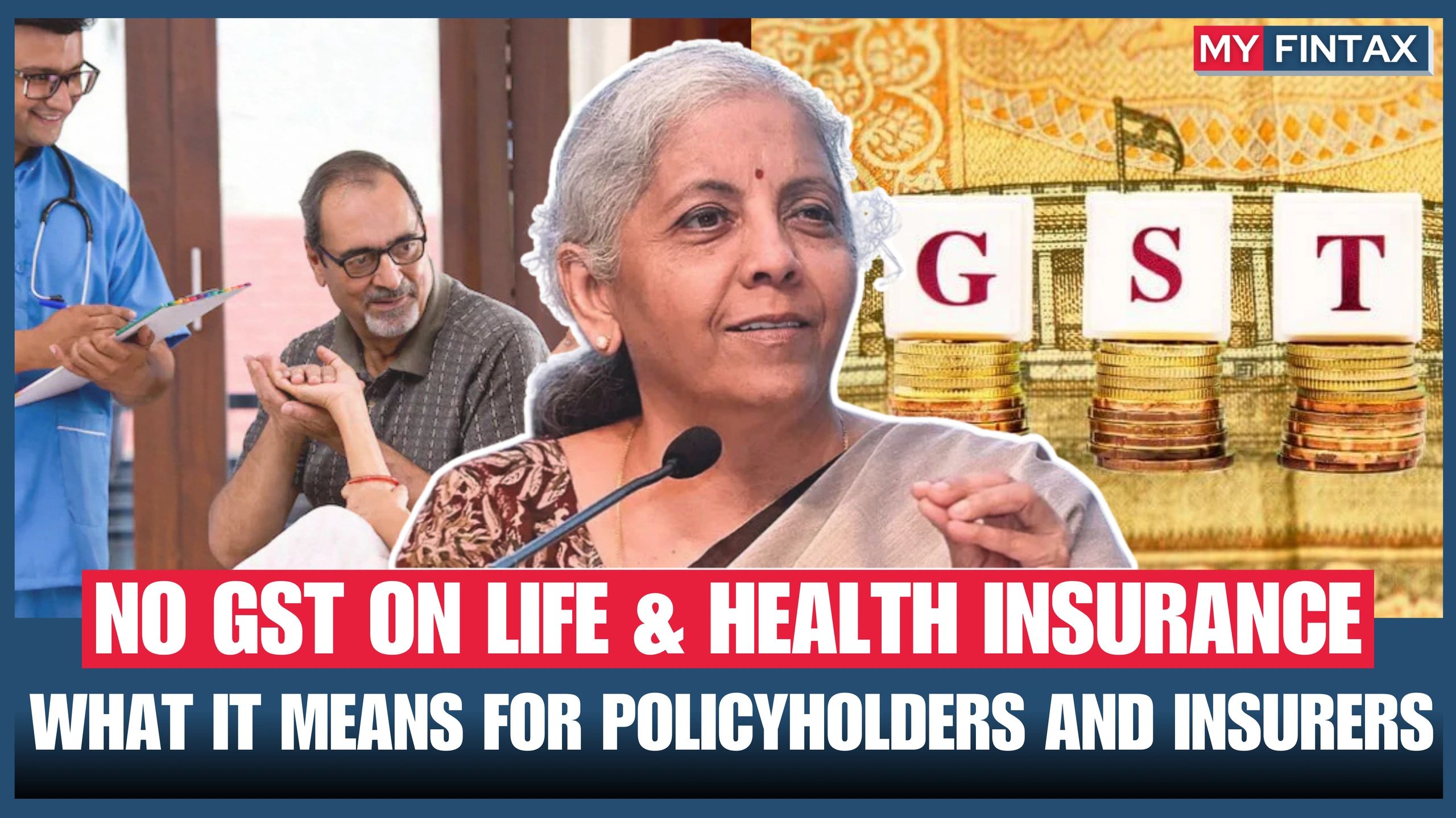 Big Tax Relief: No GST on Life & Health Policies