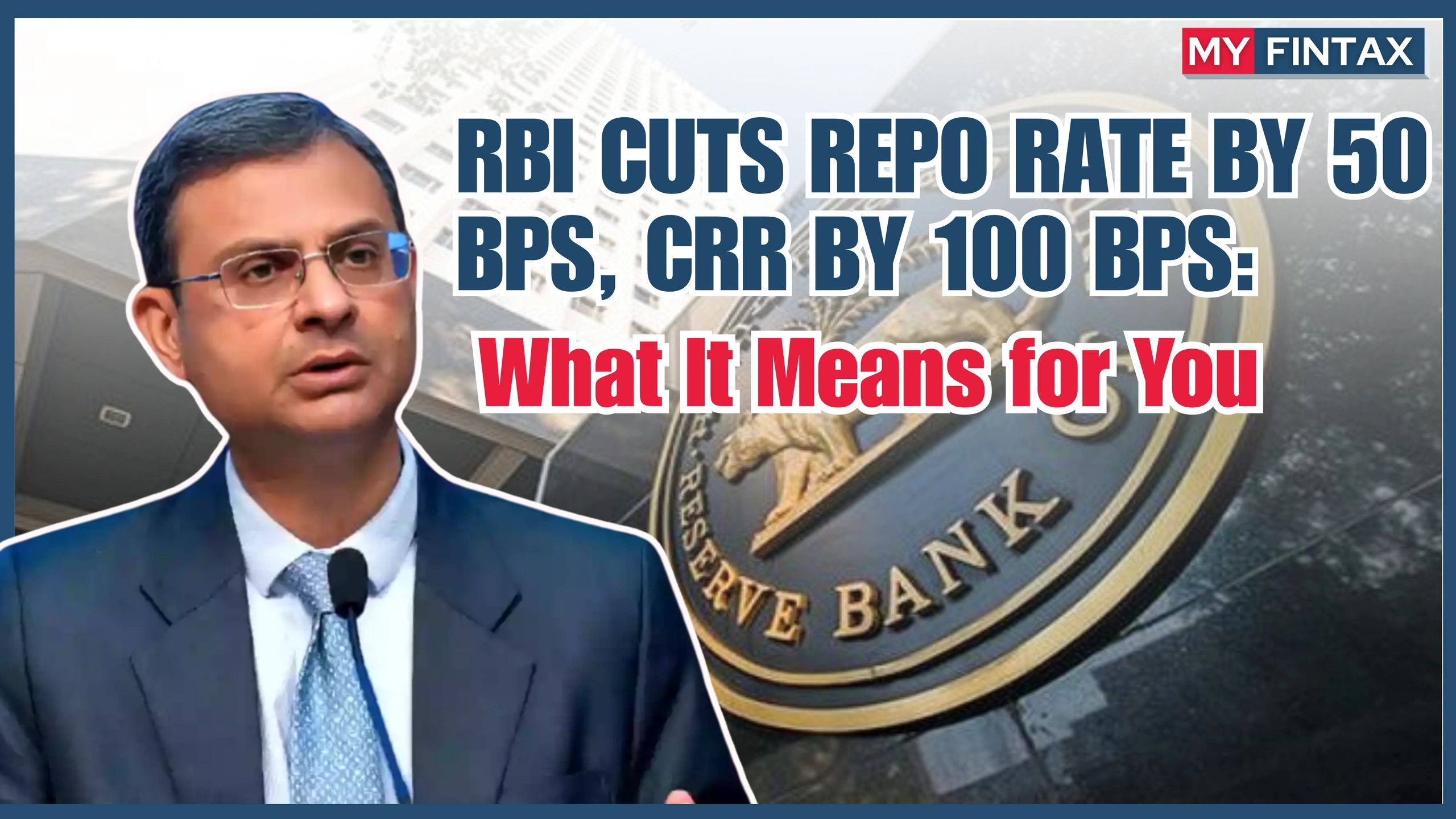 RBI cuts repo rate by 50bps to 5.50%, CRR by 100 bps