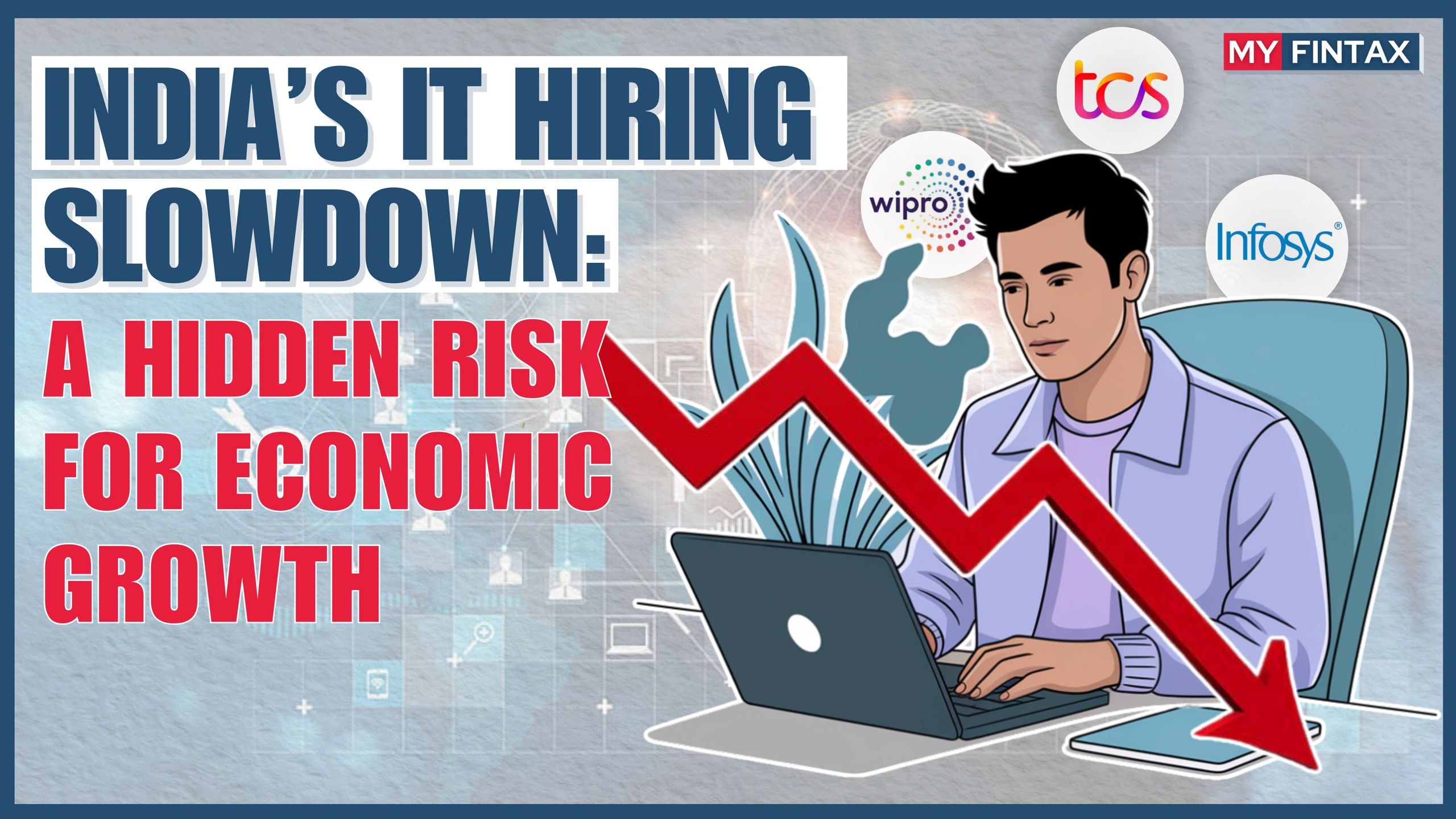 India’s IT Hiring Slowdown: A Hidden Risk for Economic Growth