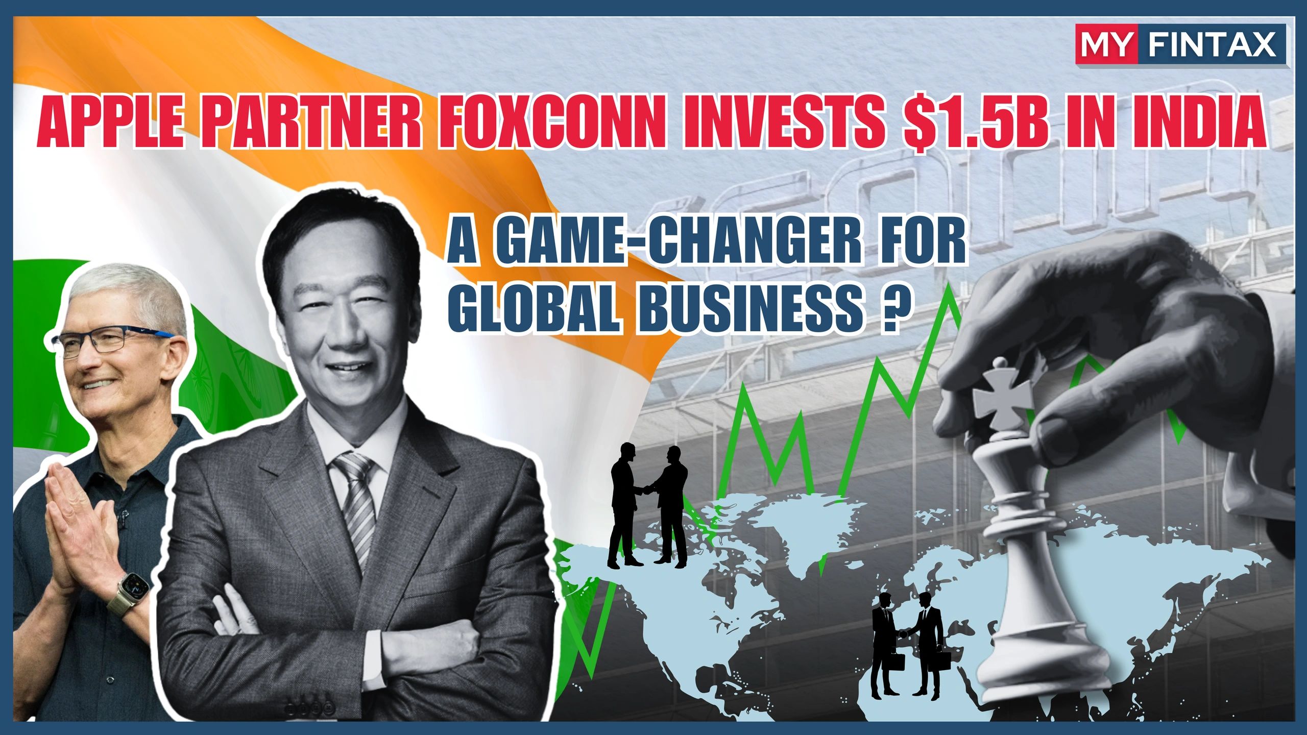 Foxconn’s $1.5B Bet on India: What It Means for Global Business