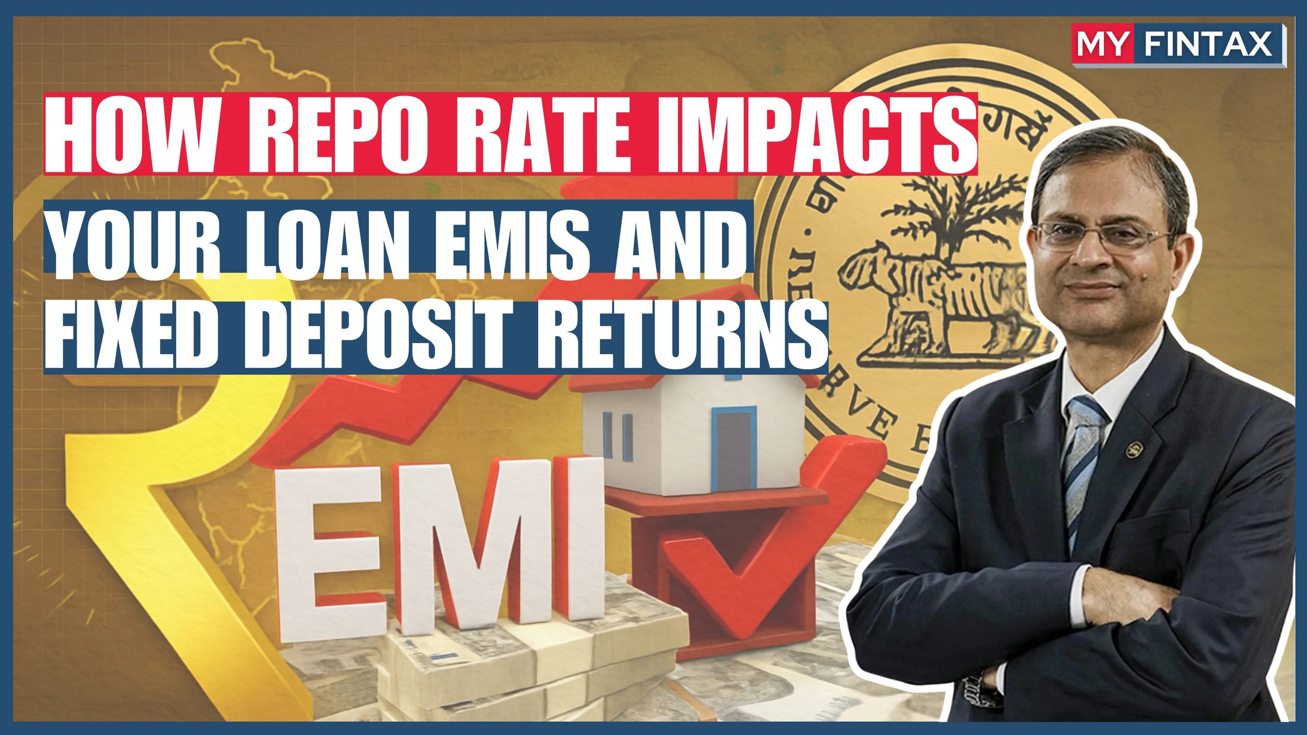 How Repo Rate Impacts Your Loan EMIs and Fixed Deposit Returns