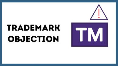 Graphic showing 'Trademark Objection' with a TM symbol and warning icon.