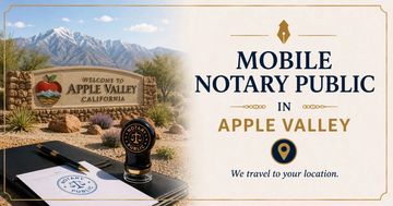Mobile notary public service in Apple Valley, California.