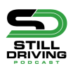 Still Driving Podcast