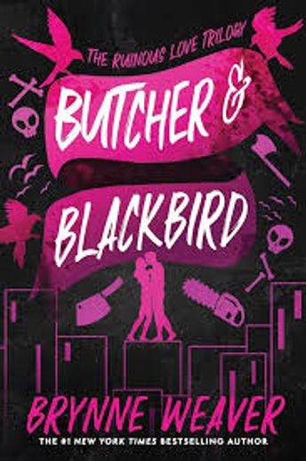 Book cover of "Butcher &amp; Blackbird" by Brynne Weaver with dark, edgy design.