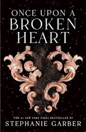 Book cover of 'Once Upon a Broken Heart' by Stephanie Garber.