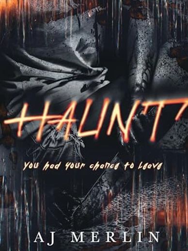 Book cover of 'Haunt?' by AJ Merlin with eerie, dark design and fiery text.