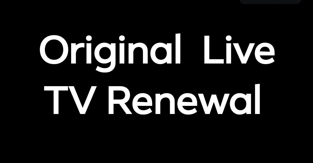 Original Live TV Renewal