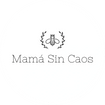 Mamá Sin Caos