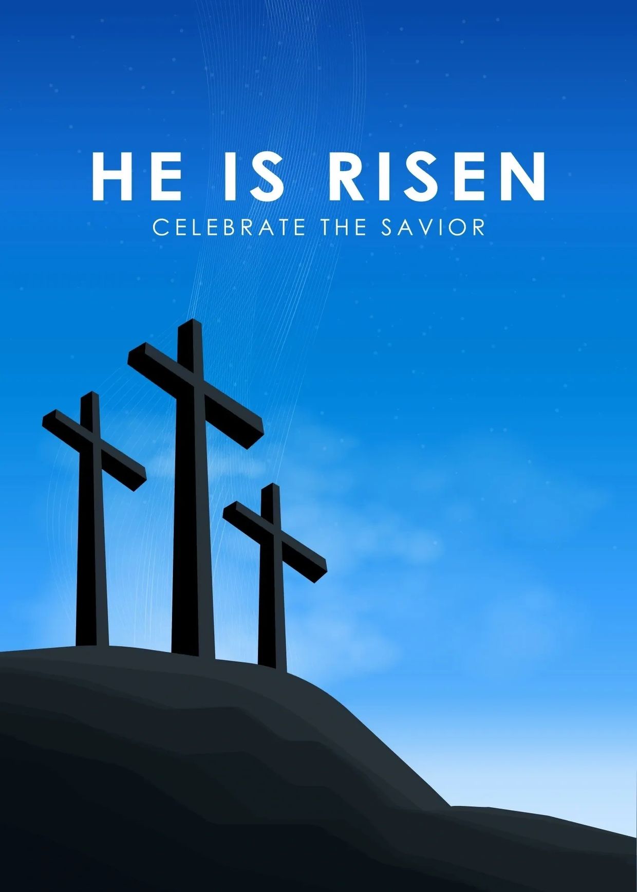 Three crosses on a hill with the text 'He is risen, celebrate the savior'.