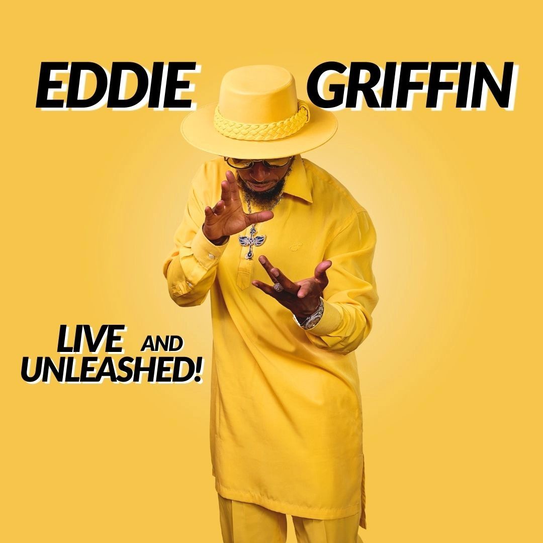 Tickets to Eddie Griffin Live and Unleashed at 830pm