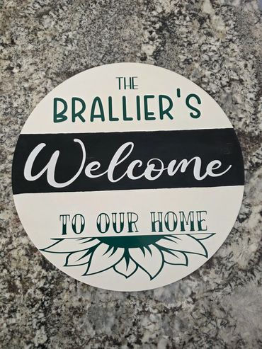 Welcome sign for the Brallier family home.