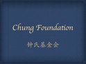 Chung Foundation