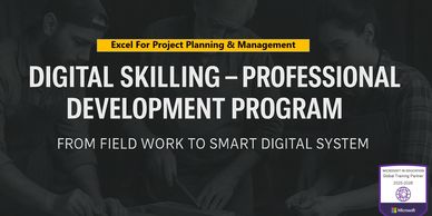 Digital skilling professional development program for project planning using Excel.