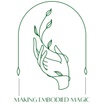 Making Embodied Magic