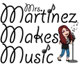 Mrs. Martinez Makes Music