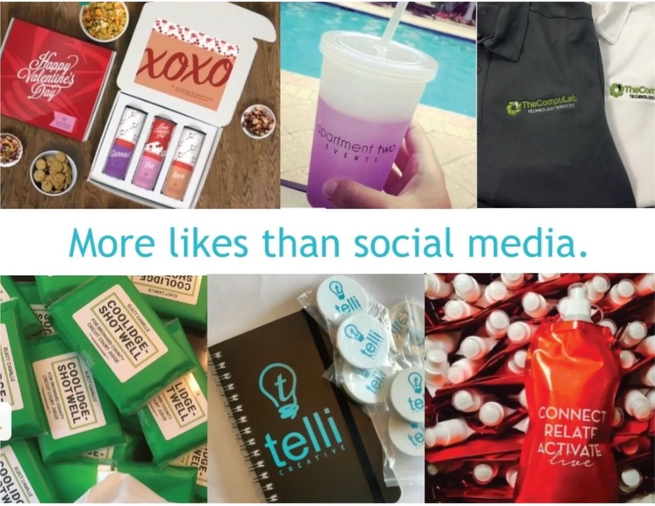 Assorted promotional items with the caption 'More likes than social media.'