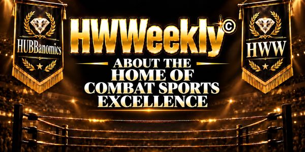 HWW weekly banner about combat sports excellence.