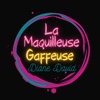 La Maquilleuse Gaffeuse