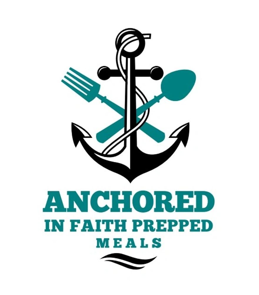 Anchored In Faith Prepped Meals