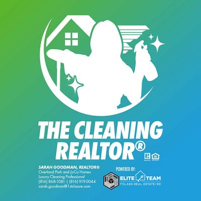 The Cleaning Realtor, Overland Park Home Marketing Specialist, 1st Class Real Estate KC